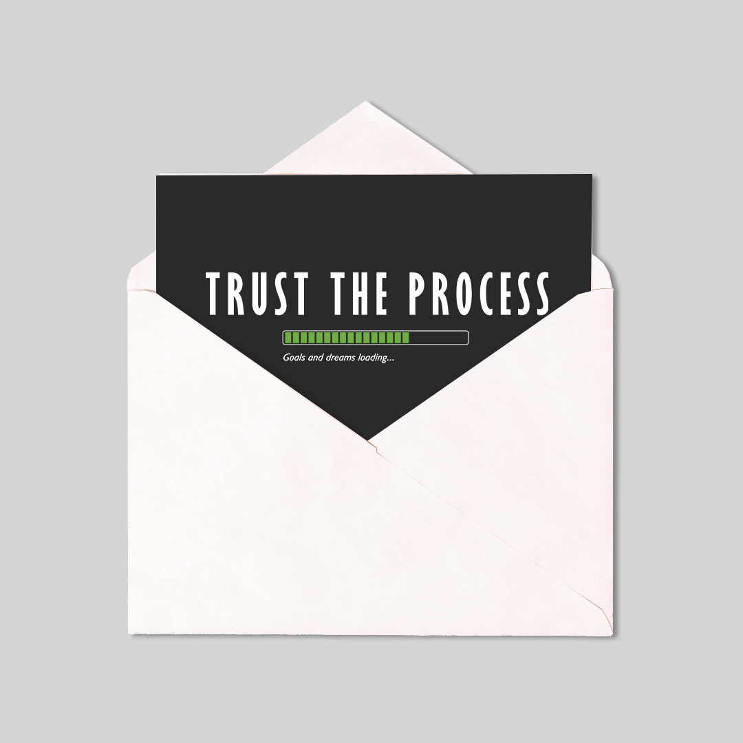 Trust The Process Greeting Card